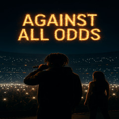 Against All Odds