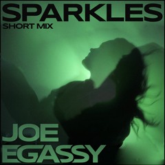 Joe Egassy - Sparkles (Short Mix)