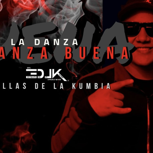 LA DANZA BUENA-EDLK DEMO 2K23