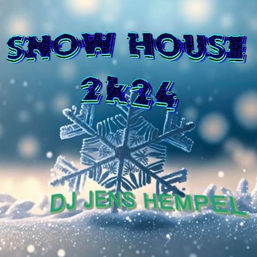 SnowHouse 2k24 By DJ Jens Hempel
