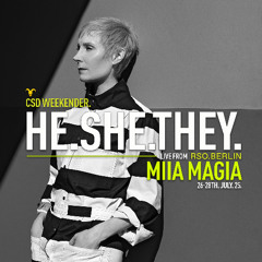 Miia Magia @ HE.SHE.THEY., RSO BERLIN, July 27th 2025