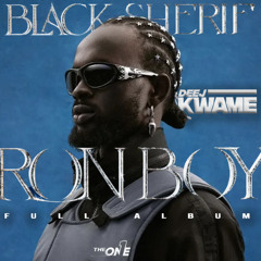 BLACK SHERIF - IRON BOY FULL ALBUM | MIXTAPE