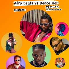 Mixtape Afro Beats vs Dance Hall  2022