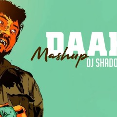 Daaku Mashup | DJ Shadow Dubai | 2017 | Bollywood Iconic Villian Dialogues