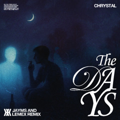 The Days (Jayms, Lemex Remix)