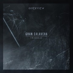Gran Calavera - Fin Absolue (Rift Remix)