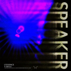 L'essence X Emiilo - Speaker (LNOX Remix)