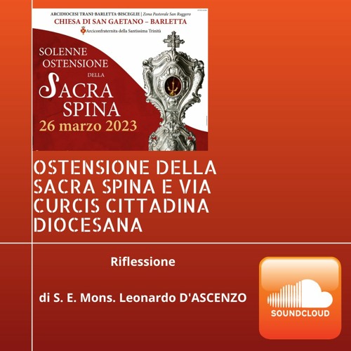 BARLETTA VIA CRUCIS RIFLESSIONE DI S.E. MONS. LEONARDO D'ASCENZO -