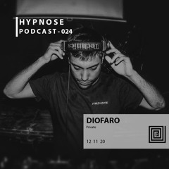 Diofaro - Hypnose Podcast - 024