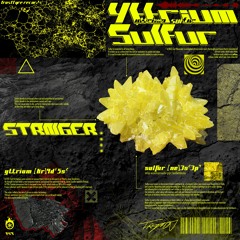 STRNGER - Yttrium Sulfur