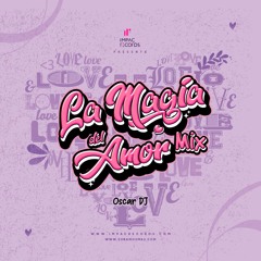 La Magia Del Amor Mix Vol4 by Oscar DJ IR