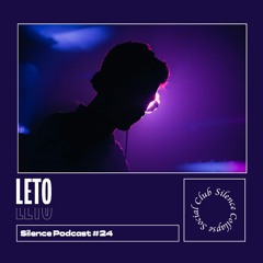 Silence Podcast #024 - LeTo