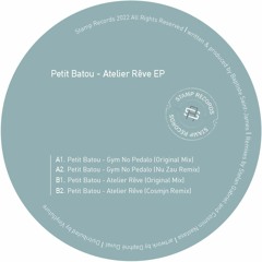 B1. Petit Batou - Atelier Reve (Original Mix) (clip)