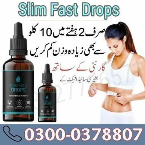 Stream Slim Fast Drops In Sheikhupura, 0300-0378807 @ 100  by Dr. Iqra  Malik