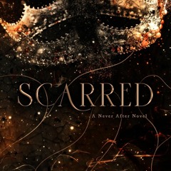 READ/DOWNLOAD Scarred (Never After, #2) [PDF] DOWNLOAD