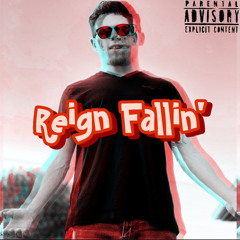 Reign Fallin III