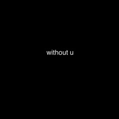 without u [p. nova]