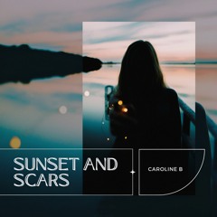 Sunset And Scars