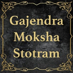 Gajendra moksha stotram - Braja beats