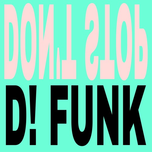 DON'T STOP D! FUNK