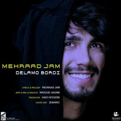 Mehrad Jam - Delamo Bordi