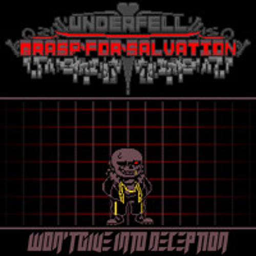 Underfell: Grasp for Salvation-Phase 1: Won’t Give Into Deception II