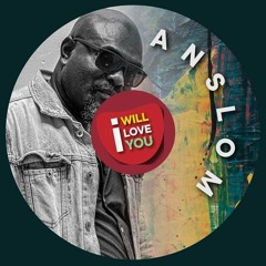 Anslom - I Will Love You(2022)