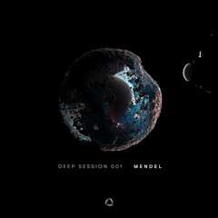 Deep Session 001 : MENDEL