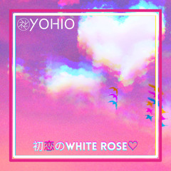 初恋のWHITE ROSE