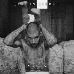 Justin Bieber - Yukon (Sean Murdz Edit)