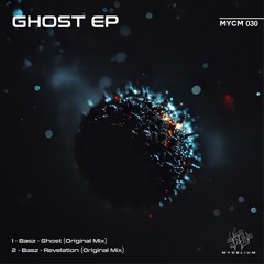 Basz - Ghost [Mycelium]