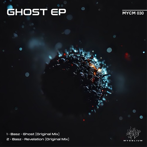 Basz - Ghost [Mycelium]