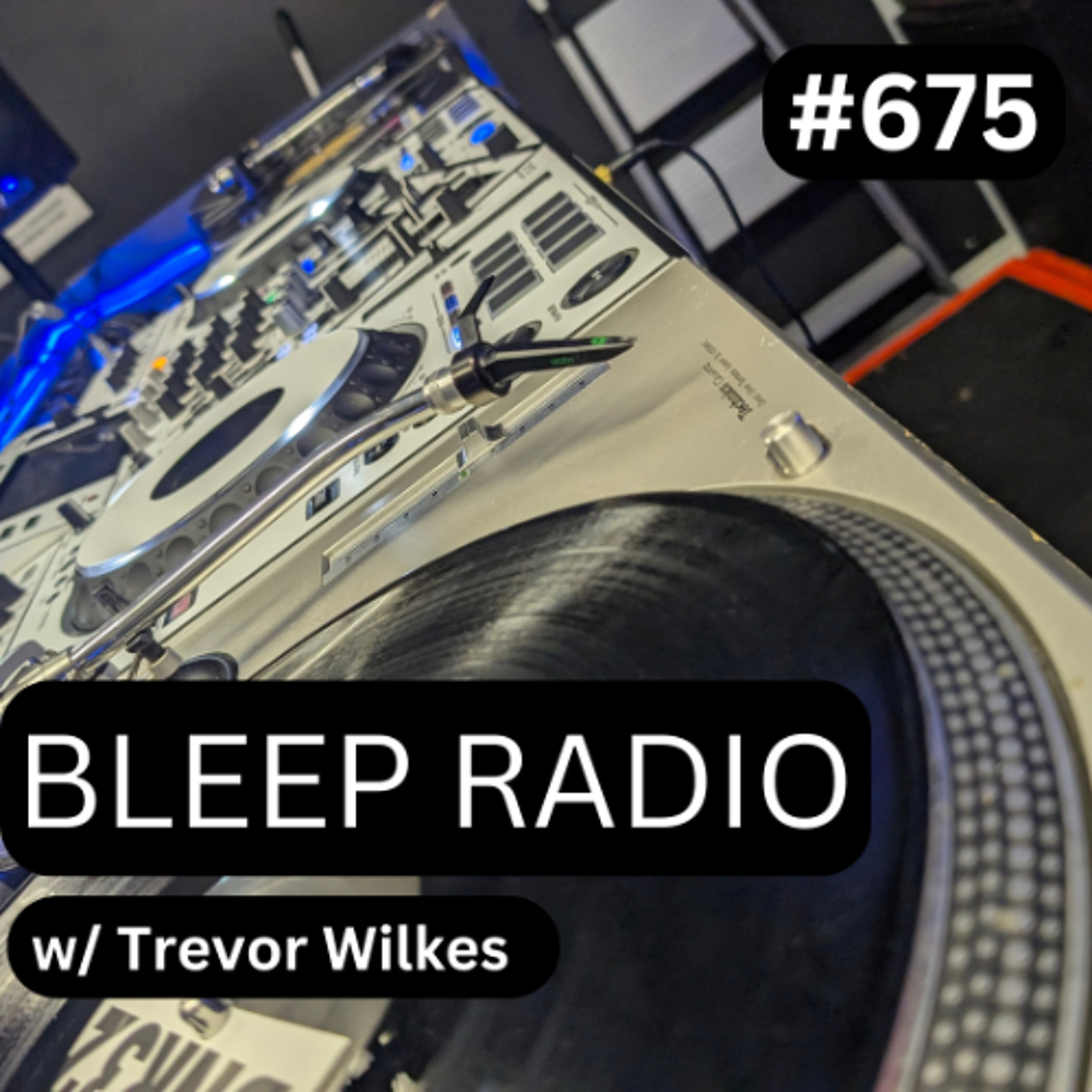 Bleep Radio w/ Trevor Wilkes