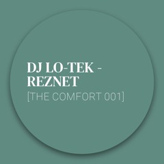 [Collection] Dj Lo-Tek - Reznet [THECOMFORT001]