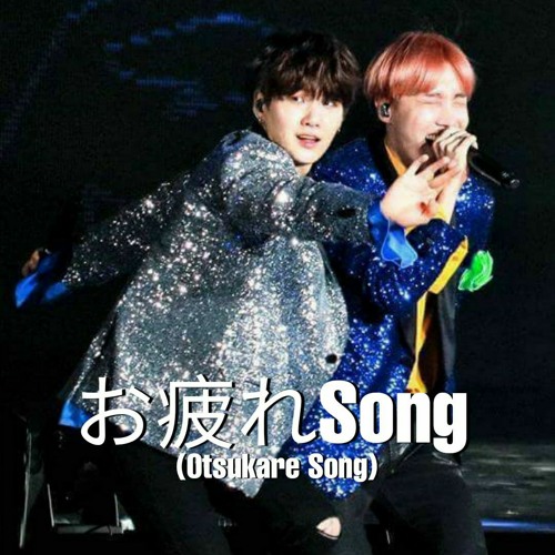 お疲れSong (Otsukare Song) - SOPE- ME (SUGA and J-HOPE)