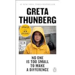 No One Is Too Small to Make a Difference by Greta Thunberg eBook