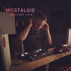 SEKTCAST 013 | Mostalgie