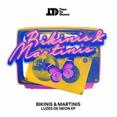Bikinis E Martinis - Luzes De Neon (Original Mix)
