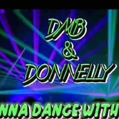 DMB & DONNELLY, GONNA DANCE WITH YOU 🔥🙌🏻