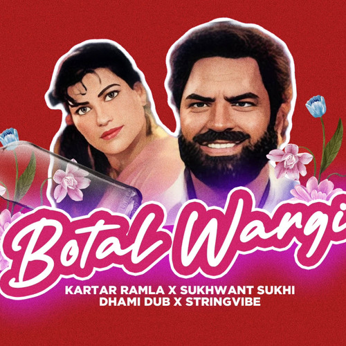 Botal Wargi | Kartar Ramla x Sukhwant Sukhi | Prod. By Dhami Dub