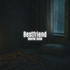 Bestfriend