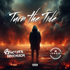 Turn The Tide - Another Dimension Djs & ZAAG