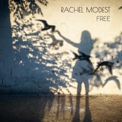 Free  (Rachel Modest)