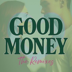 Good Money (Fling or Fantasy Remix)