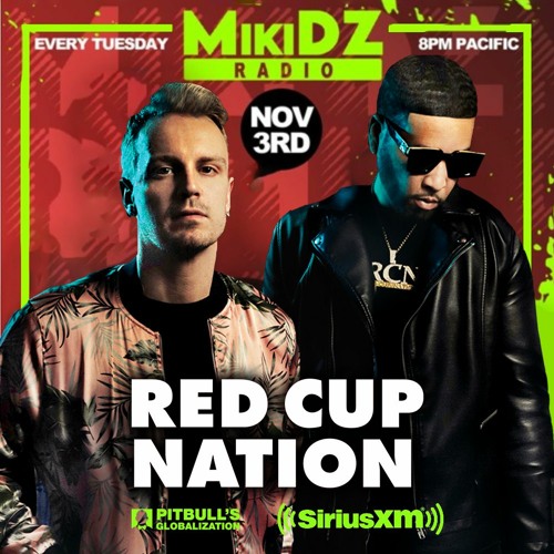 Red Cup Nation - MikiDz Show Pitbull Globalization XM Mix