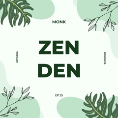 Zen Den Mix - Ep 15 (Explicit)