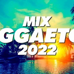 MIX REGGAETON 2022 - LO MAS NUEVO 2022 - LO MAS SONADO