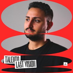 Talento: Last Vision