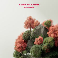 Lust n' Lush