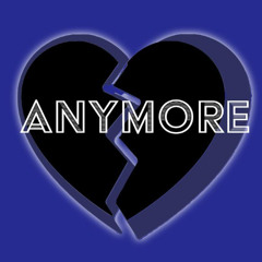 Anymore